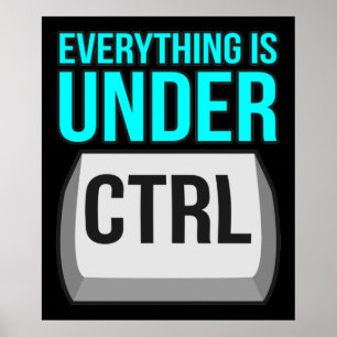 Alles is onder controle computertechnologie poster