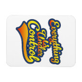 Alles is onder controle magneet (Horizontaal)