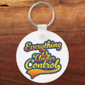 Alles is onder controle sleutelhanger (Voorkant)
