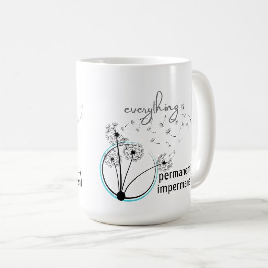 Alles is permanent onbestendig koffiemok (Voorkant rechts)