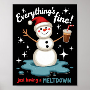 Alles is prima, alleen Meltdown Snowman winnen Poster