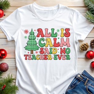 Alles is rustig, zei geen leraar ooit Kerstmis Tri-Blend Shirt