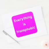 Alles is transfoob vierkante sticker (Envelop)