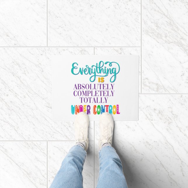 Alles is volledig onder controle deurmat (Binnen)