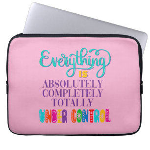 Alles is volledig onder controle laptop sleeve
