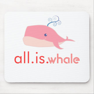 Alles is walvis (roze) muismat