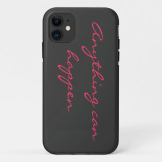 Alles kan gebeuren iPhone 11 hoesje