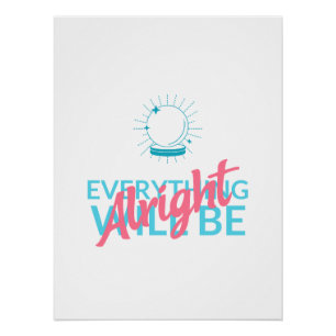 Alles komt goed citaat van astronaut kunst perfect poster