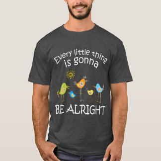 Alles komt goed, kleine vogel V T-shirt
