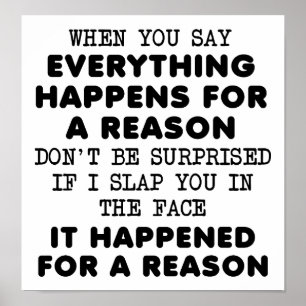 Alles om een reden Funny Poster