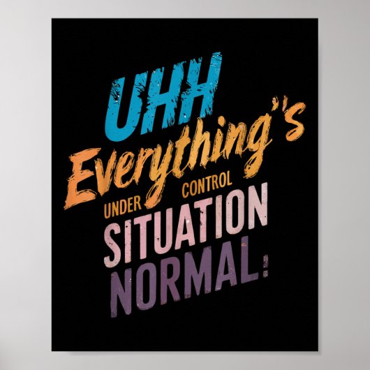 Alles onder controle Motivatie T-shirt Poster (Voorkant)