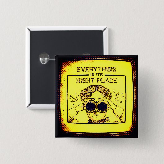 Alles op zijn plaats vierkante button 5,1 cm (Voorkant /achterkant)