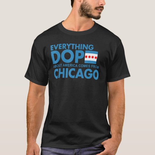 Alles over Amerika komt uit Chicago T-shirt (Voorkant)