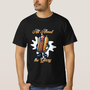 Alles over de Glizzy Grappige Hotdog Humor T-shirt