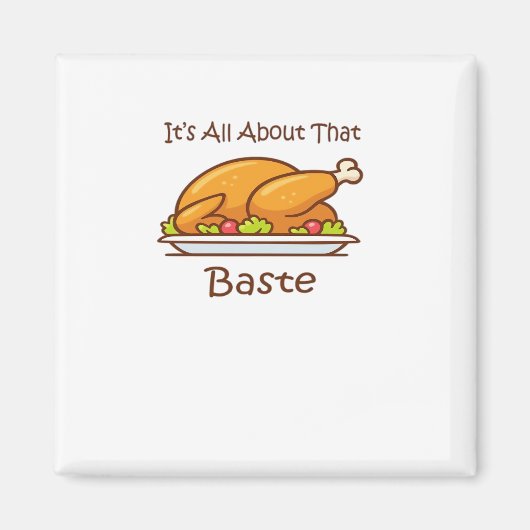 Alles over die baste (Thanksgiving) trendy Magneet (Voorkant)