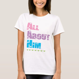 Alles over hem t-shirt