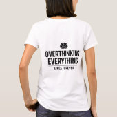 "Alles Overdenken Sinds Onheuglijke Tijden" T-shirt (Achterkant)