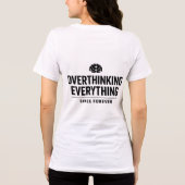 "Alles Overdenken Sinds Onheuglijke Tijden" Tri-Blend Shirt (Achterkant)