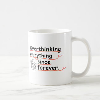 Alles Overdenken Sinds Ooit Mok – Grappig