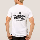 "Alles sinds altijd overdacht" Tri-Blend Shirt (Achterkant)