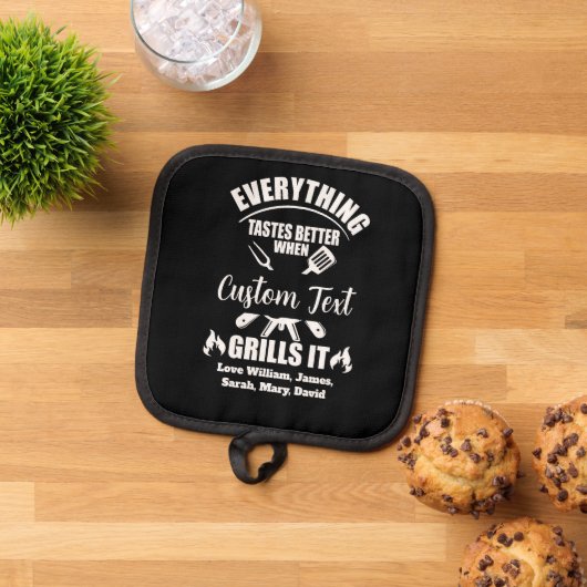Alles smaakt beter wanneer aangepaste naam grills pannenlap (Top down)