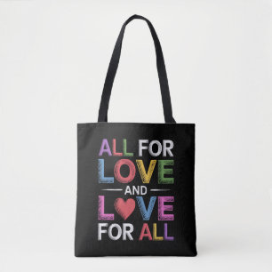 Alles voor liefde en liefde voor alle Pride Month Draagtas