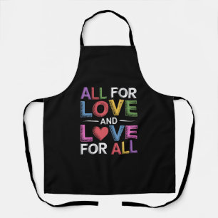 Alles voor liefde en liefde voor alle Pride Month Schort