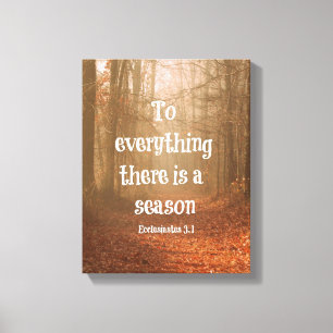 Alles wat er is is een seizoen Bijbelse Verse Canvas Afdruk