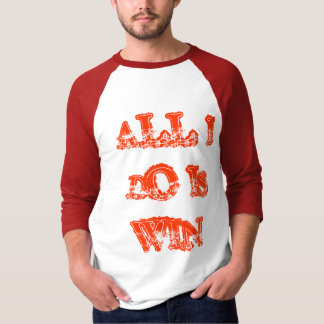 Alles wat ik doe is Win Raglan T-shirt