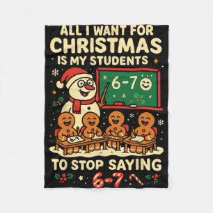 Alles wat ik met Kerstmis wil is dat mijn studente Fleece Deken