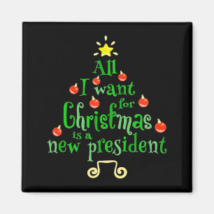 Alles wat ik met Kerstmis wil is een nieuwe presid Magneet