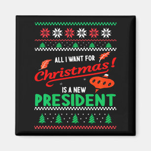 Alles wat ik met Kerstmis wil is een nieuwe presid Magneet