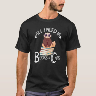 Alles wat ik nodig heb is boeken en mijn kat Huisd T-shirt