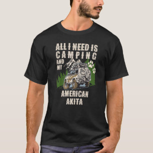 Alles wat ik nodig heb is Camping en mijn AMERIKAA T-shirt