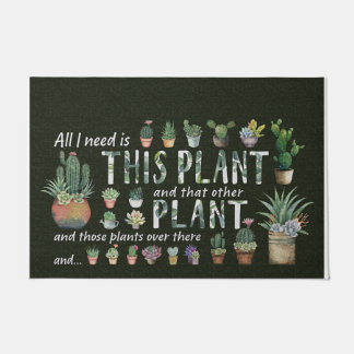 Alles wat ik nodig heb is dit Plant en dat andere  Deurmat