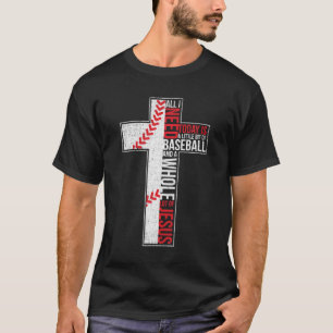 Alles wat ik nodig heb is honkbal en Jezus Christe T-shirt