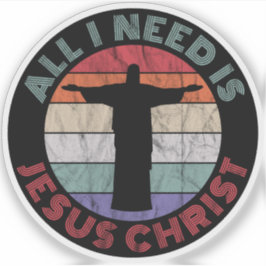 Alles wat ik nodig heb is Jezus Christus Sticker