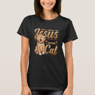 Alles wat ik nodig heb is Jezus en mijn kat Christ T-shirt