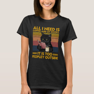 Alles wat ik nodig heb is koffie en mijn boeken is t-shirt