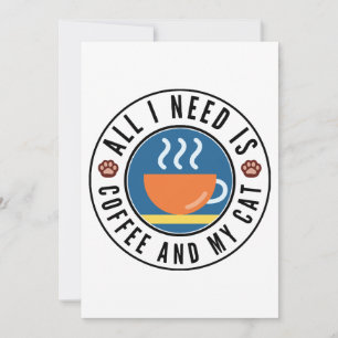 Alles wat ik nodig heb is koffie en mijn kat kaart