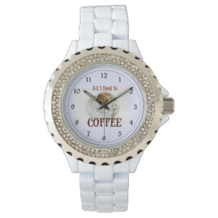 Alles wat ik nodig heb is koffie horloge