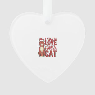 Alles wat ik nodig heb is liefde en een kat Vintag Ornament