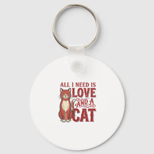 Alles wat ik nodig heb is liefde en een kat Vintag Sleutelhanger