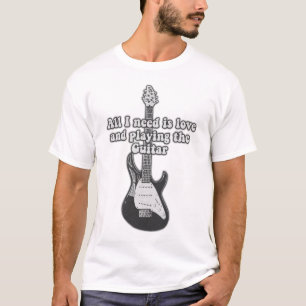 Alles wat ik nodig heb is liefde en gitaar spelen. t-shirt