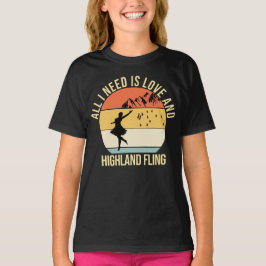 Alles wat ik nodig heb is liefde en Highland Fling T-shirt