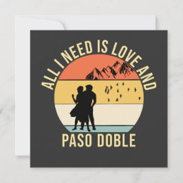 Alles wat ik nodig heb is liefde en Paso Doble Dan Kaart