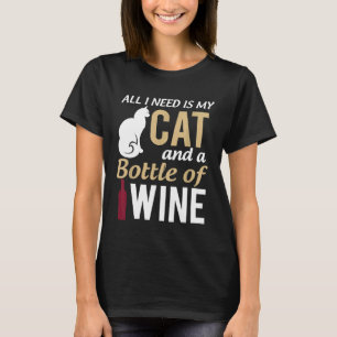 Alles wat ik nodig heb is mijn kat een fles wijn p t-shirt