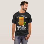 Alles wat ik nodig heb is pindakaas en een eetzaal t-shirt (Voorkant volledig)