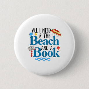 Alles wat ik nodig heb is strand en kamp; een boek ronde button 5,7 cm