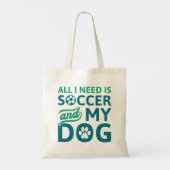 Alles wat ik nodig heb is Voetbal en mijn hond Tote Bag (Achterkant)